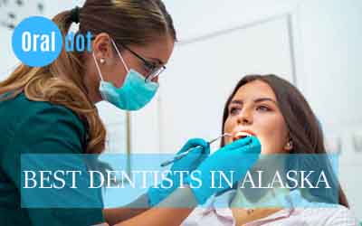 Best Dentists in Alaska