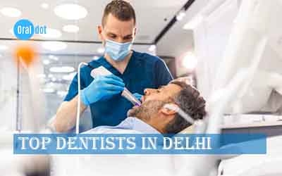 Top Dentists in delhi